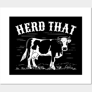 Herd That Cow Funny Cattle Farmer Farming Gift Posters and Art